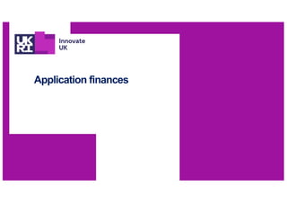 Application finances
 