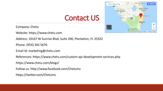 Contact US
Company: Chetu
Website: https://www.chetu.com
Address: 10167 W Sunrise Blvd, Suite 200, Plantation, FL 33322
Ph...