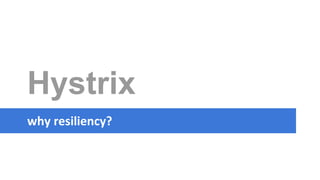 Application resiliency using netflix hystrix Slide 1