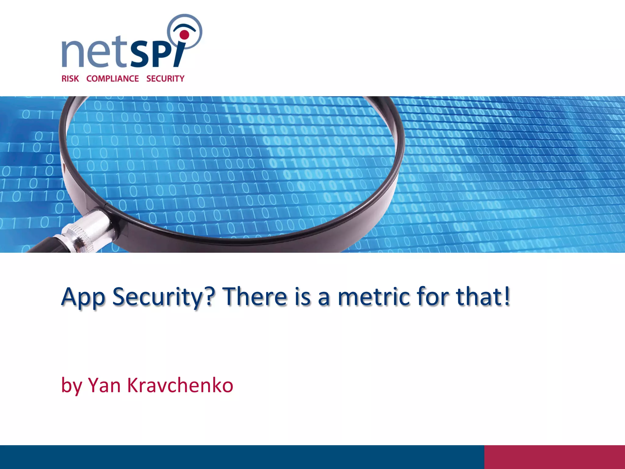 Application Risk Prioritization Overview Secure360 2015 Part 1 of