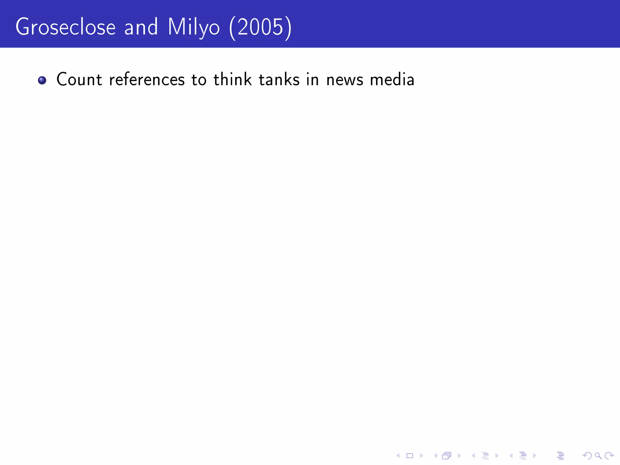 Groseclose and Milyo (2005)
Count references to think tanks in news media
 