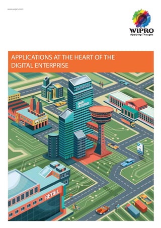 www.wipro.com
APPLICATIONS AT THE HEART OF THE
DIGITAL ENTERPRISE
 