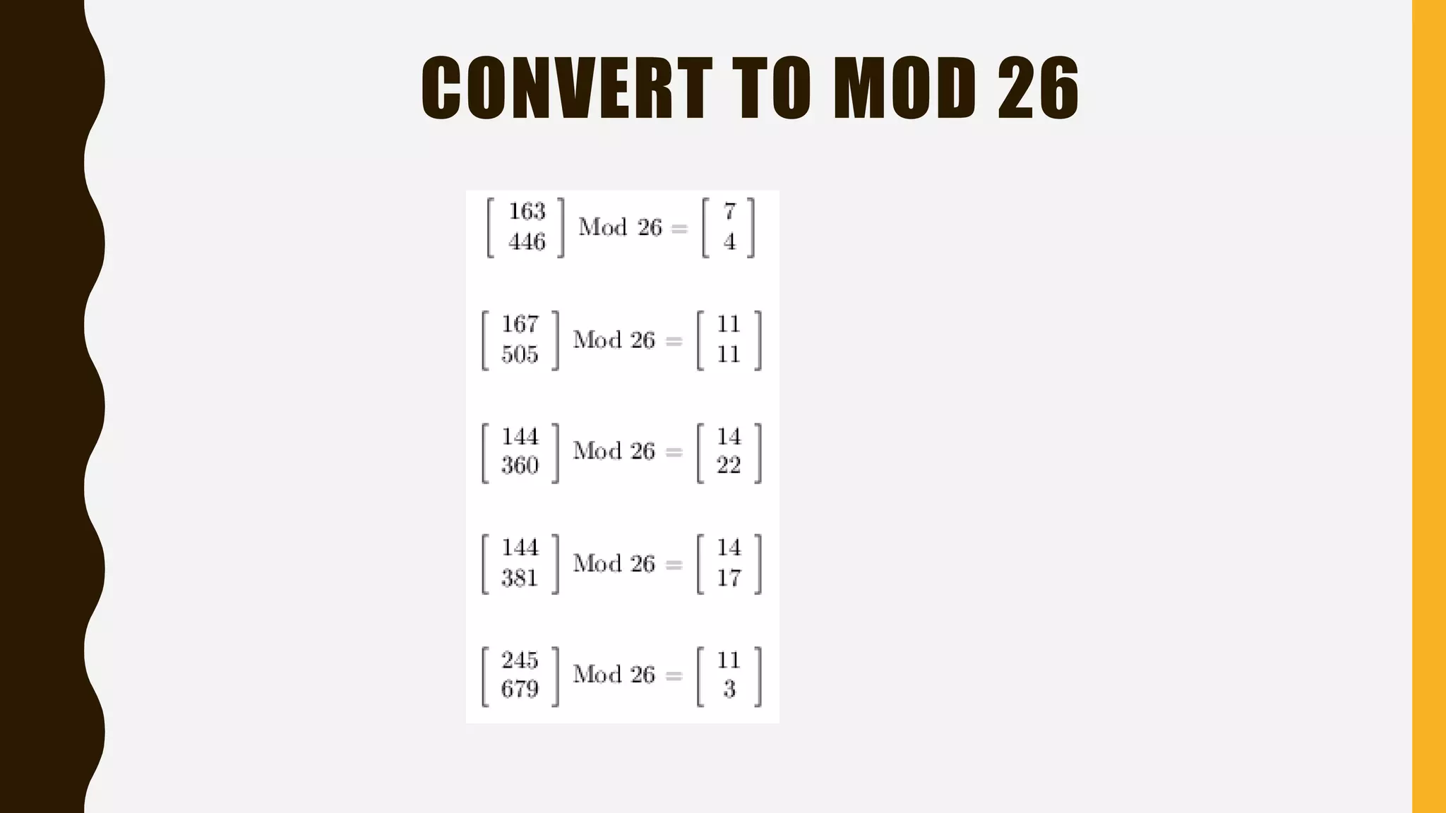 CONVERT TO MOD 26
 