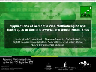 Applications of Semantic Web Methodologies and Techniques to Social Networks and Social Media Sites