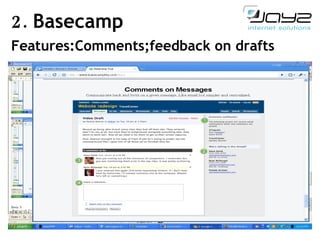 2.  Basecamp Features:Comments;feedback on drafts 