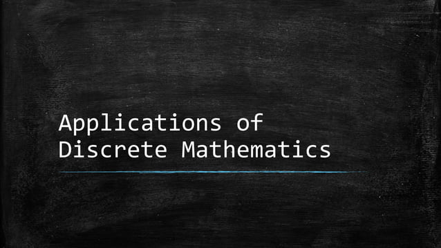 Applications Of Discrete Mathematics | PPT