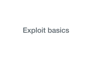 Exploit basics
 