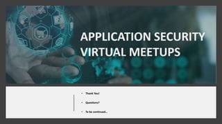 • Thank You!
• Questions?
• To be continued…
 