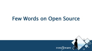 20
freely accessed, used, changed, and shared
FSF
four essential freedoms of the
Free Software Definition
OSI
Ten criteria...