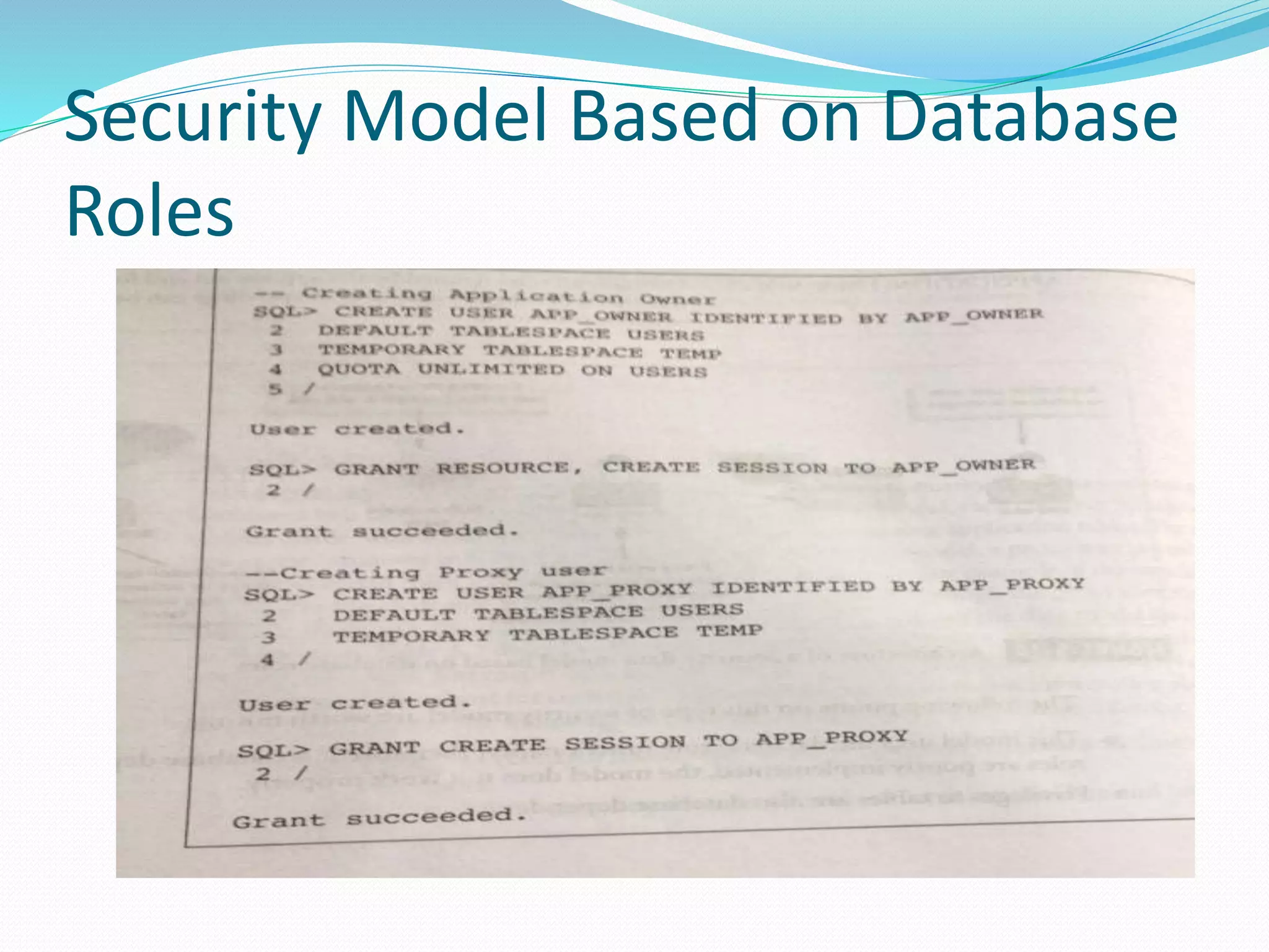 Security Model Based on Database
Roles
 