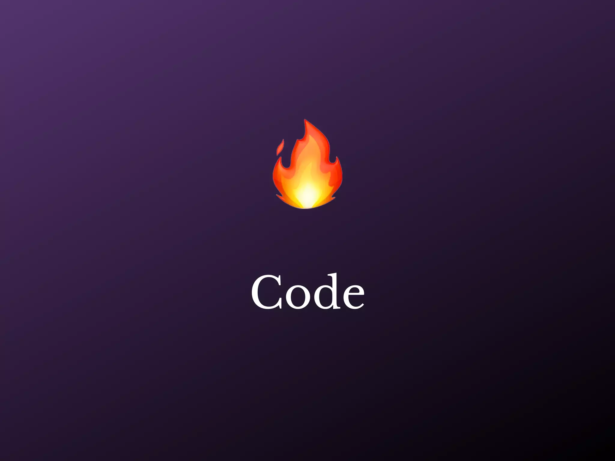 🔥
Code
 
