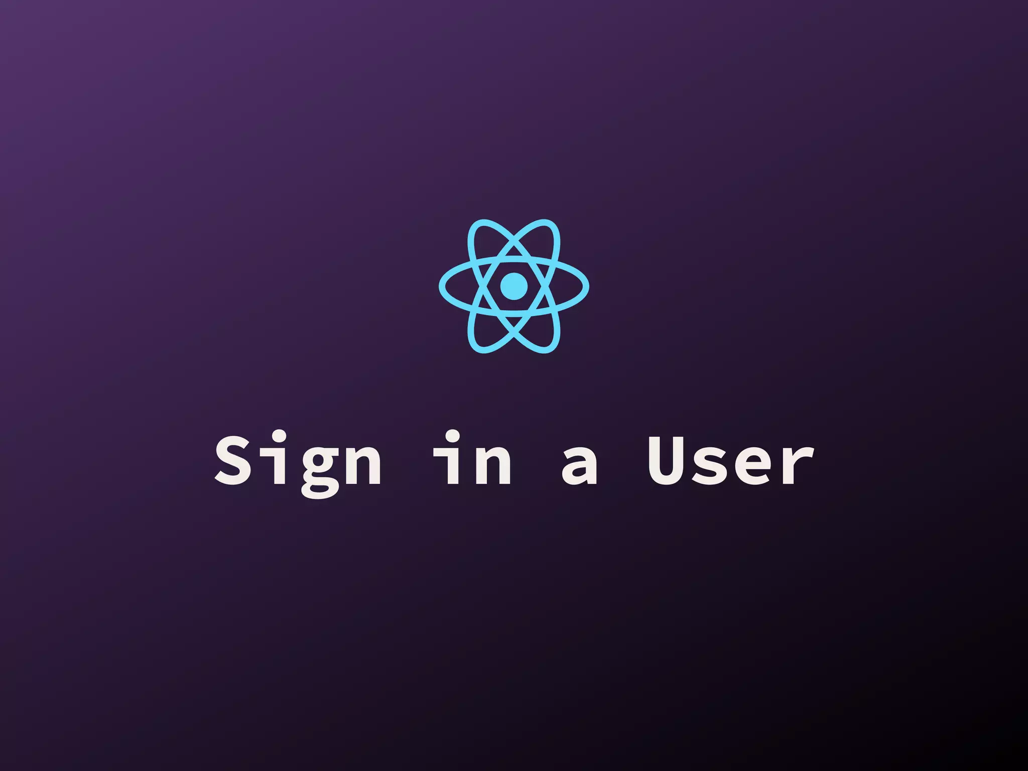 Sign in a User
 