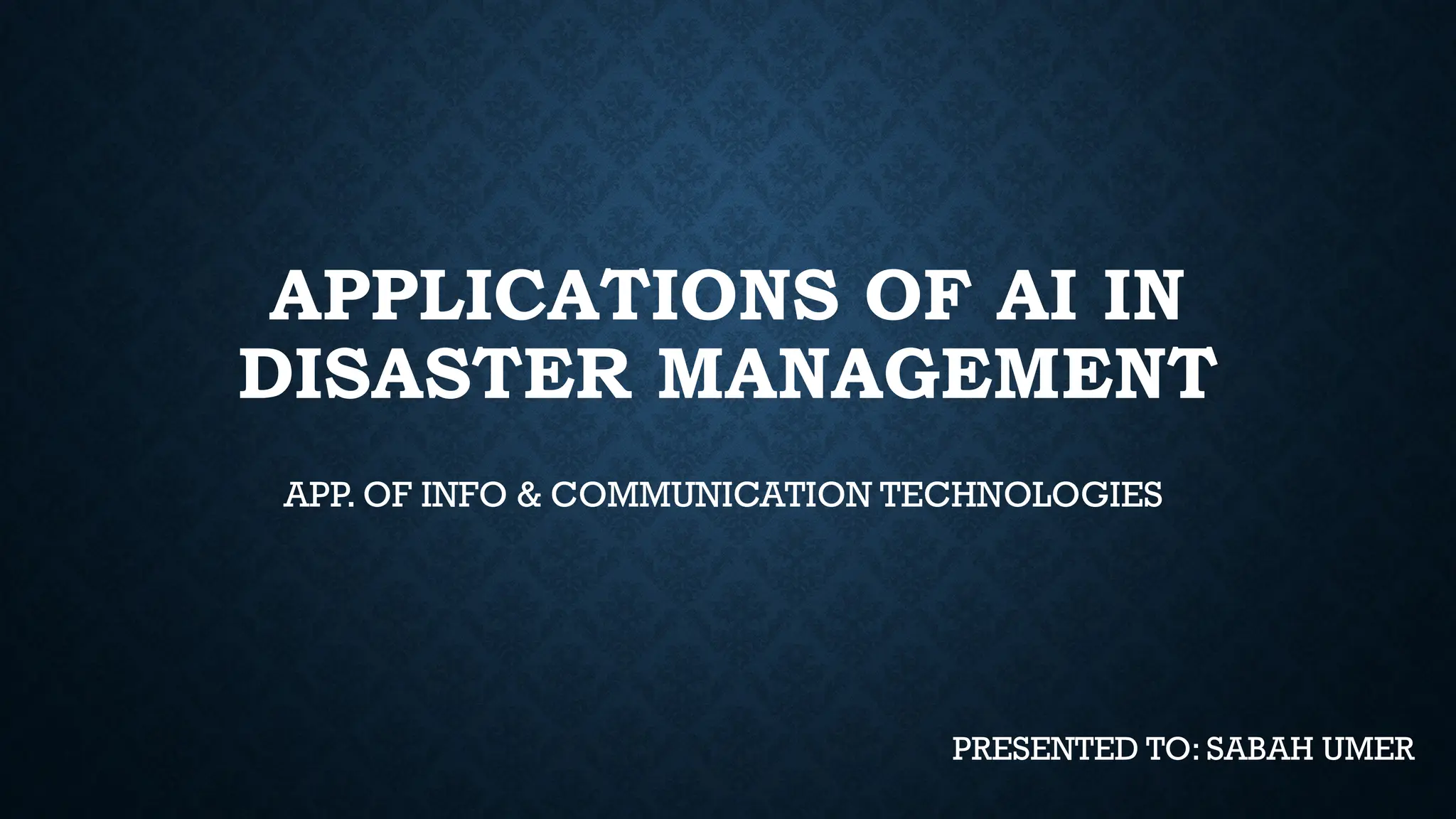 Applications of AI in Disasester Management.pptx