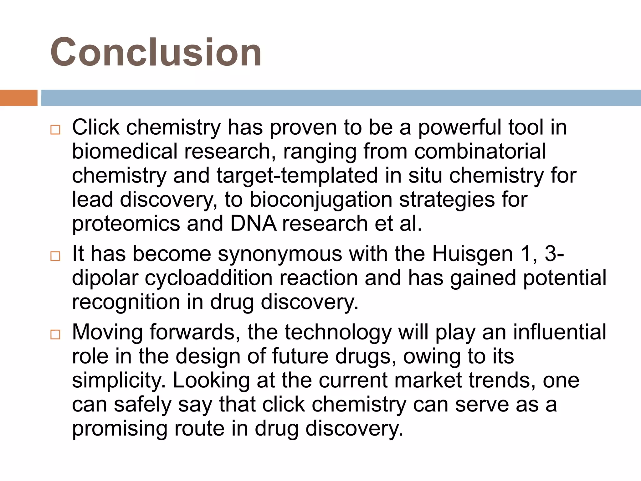 Applications of click chemistry in drug discovery | PPTX