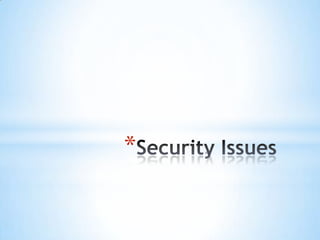 Security Issues