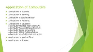 Applications of computers | PPTX | Business | Business and Finance