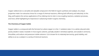 Catalytic copper iodide solutions for advanced synthesis | PPTX