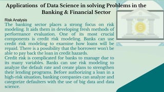 Applications of Data Science in Banking and Financial sector.pptx