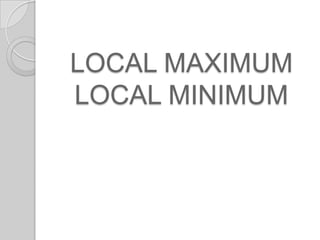 Local Maximum Sign Change Applications of derivatives block 1 catanese | PPTX