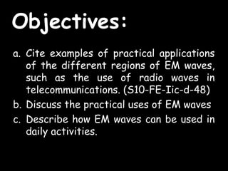 applicationsofemwaves-230203070028-dc24aa45.ppt
