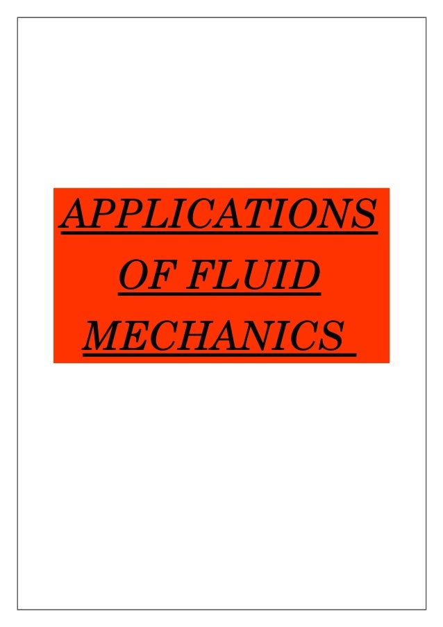 Applications of fluid mechanics
