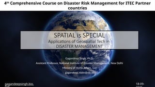 Disaster Management Application Applications of Geospatial Tech in Disaster Management | PPTX