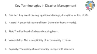 Disaster Management Key Terminologies Applications of Geospatial Tech in Disaster Management | PPTX