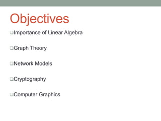 Applications of Linear Algebra in Computer Sciences | PPTX