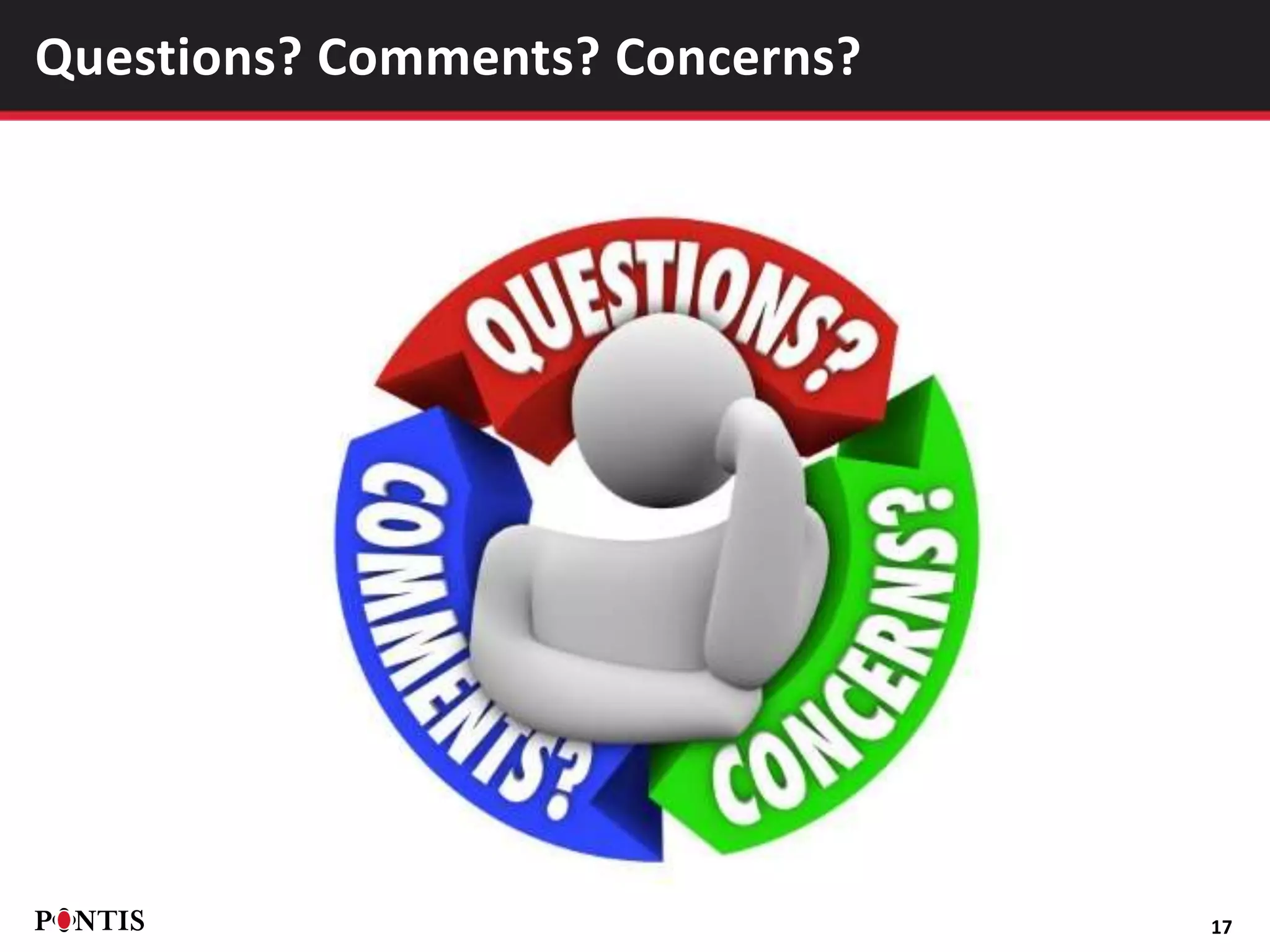 17
Questions? Comments? Concerns?
 