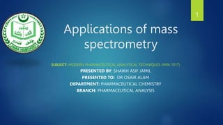 Applications of mass spectrometry.seminar.pptx | Substance Abuse ...