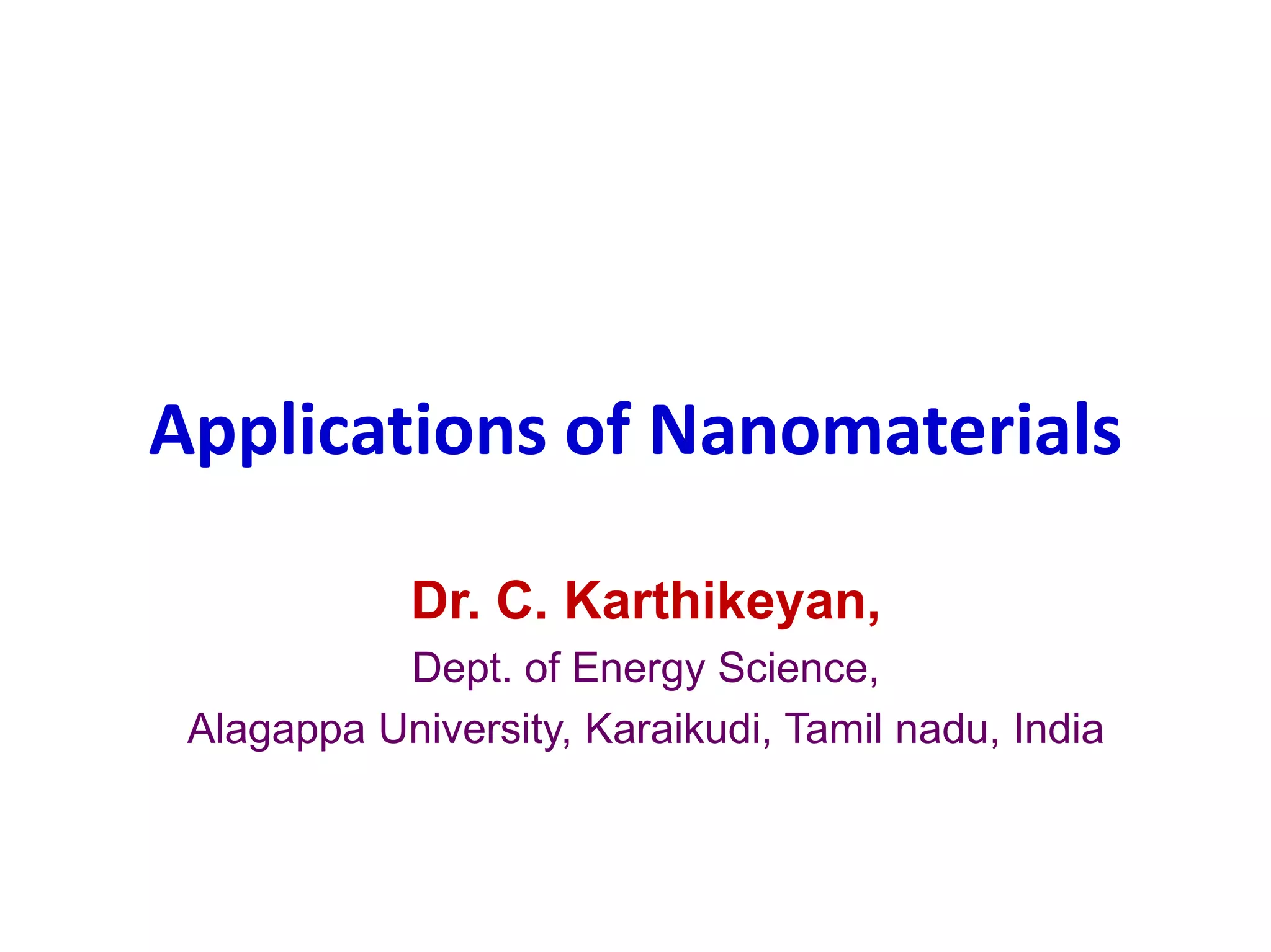 Applications of nanomaterials by dr.ck