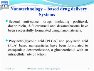 Applications of nanotechnology in drug delivery and bio medical | PPT