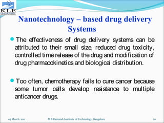 Applications of nanotechnology in drug delivery and bio medical