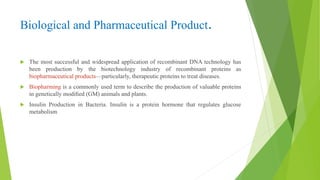 Applications of recombinant dna technology | PPTX