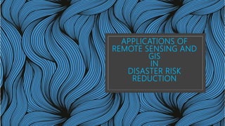 Applications of remote sensing and gis | PPTX