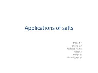 Applications of salts | PPTX
