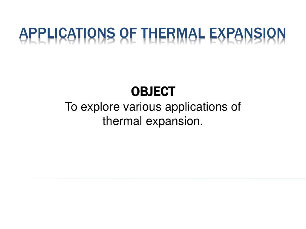 Applications of Thermal Expansion