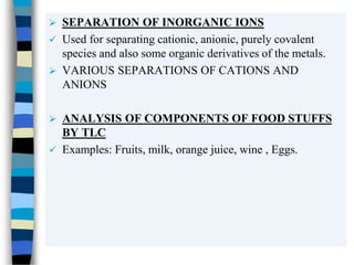 Tlqcc Examples Applications of thin layer chromatography ppt by ann | PPTX