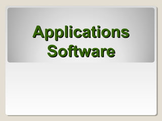 ApplicationsApplications
SoftwareSoftware
 
