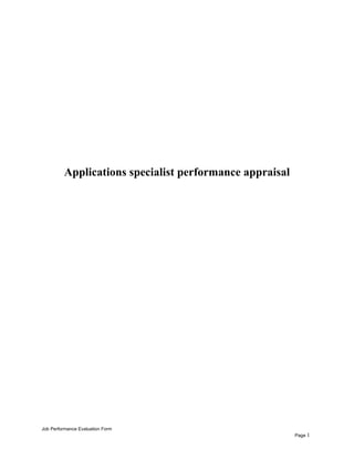 Applications specialist performance appraisal
Job Performance Evaluation Form
Page 1
 