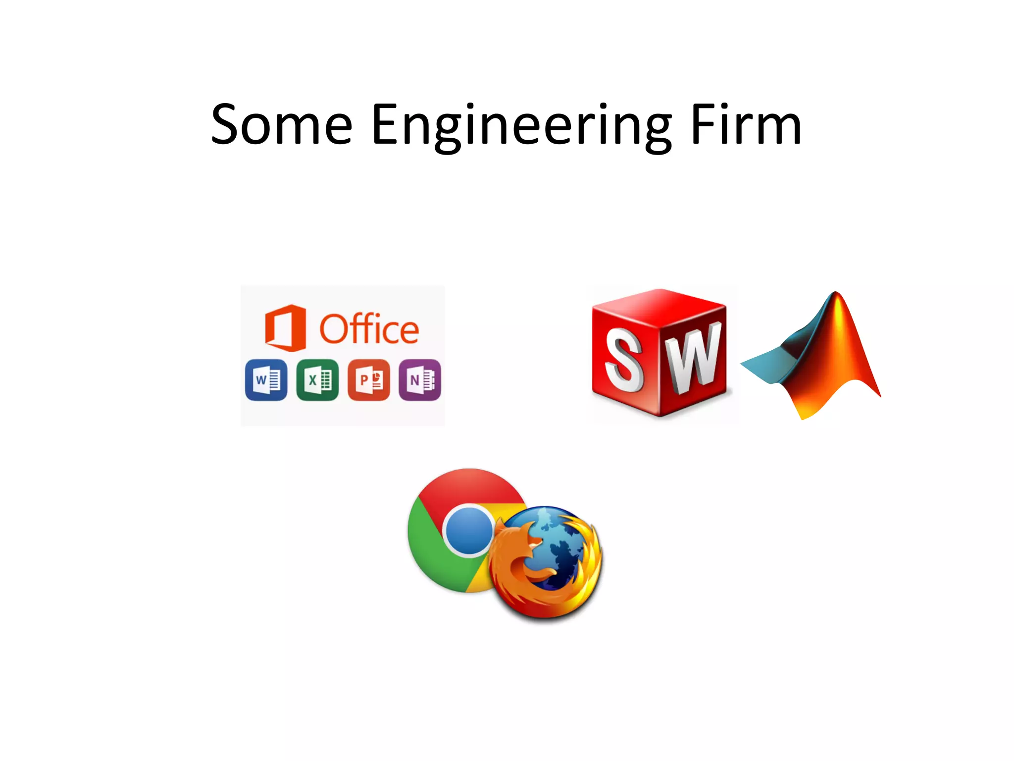 Some	
  Engineering	
  Firm
 