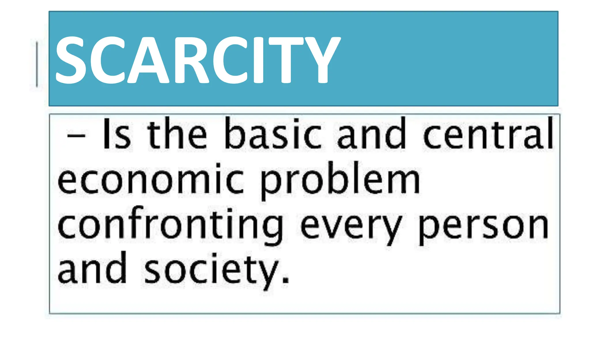 SCARCITY
 