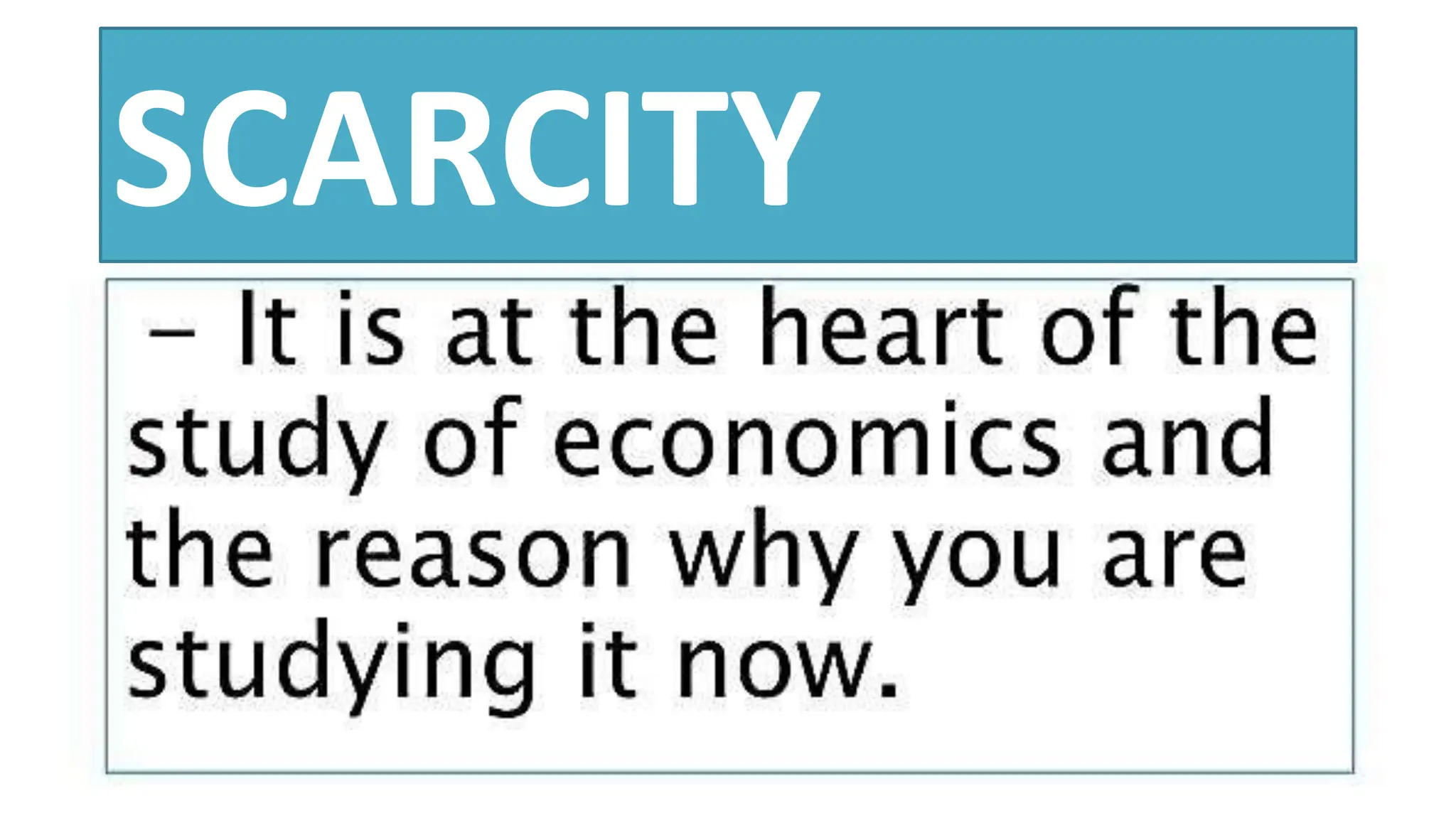 SCARCITY
 