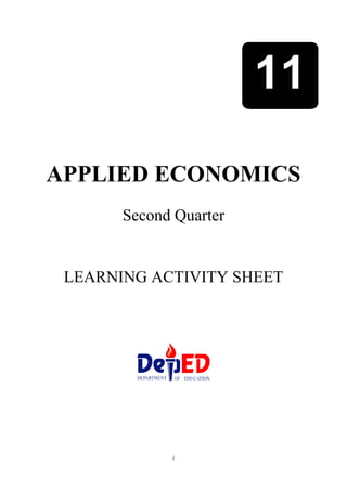 i
APPLIED ECONOMICS
Second Quarter
LEARNING ACTIVITY SHEET
11
 