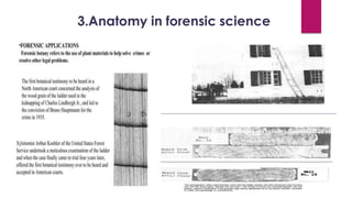 3.Anatomy in forensic science
 