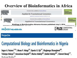 Overview of Bioinformatics in Africa
 