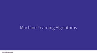 ©2018 dataiku, Inc.
 