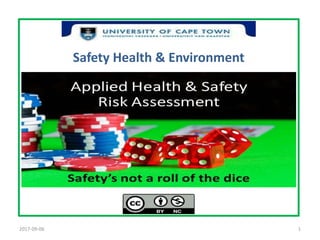 Safety Health & Environment
2017-09-06 1
 