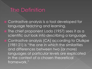 Applied linguistic: Contrastive Analysis | PPTX