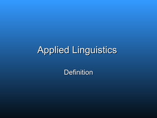 Applied Linguistics  Definition 